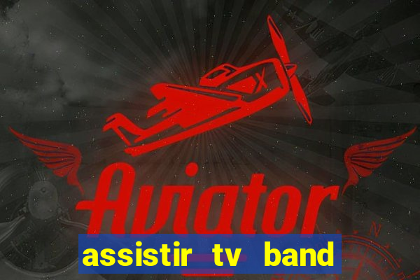 assistir tv band bahia ao vivo